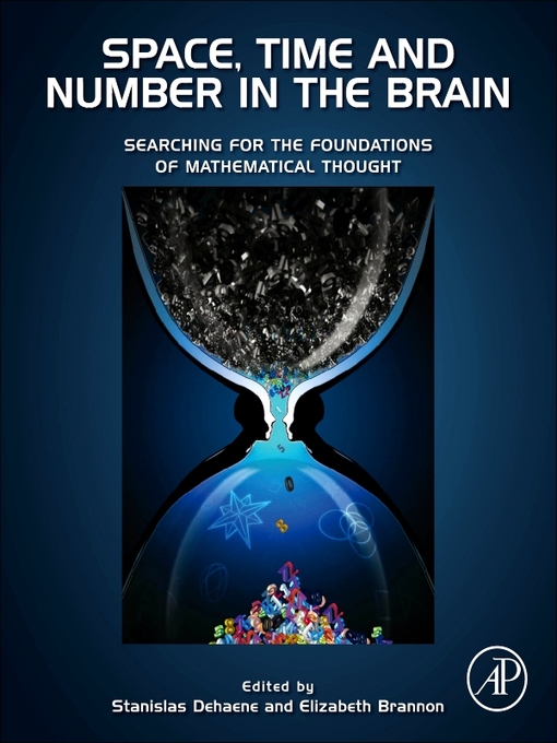 Title details for Space, Time and Number in the Brain by Stanislas Dehaene - Available